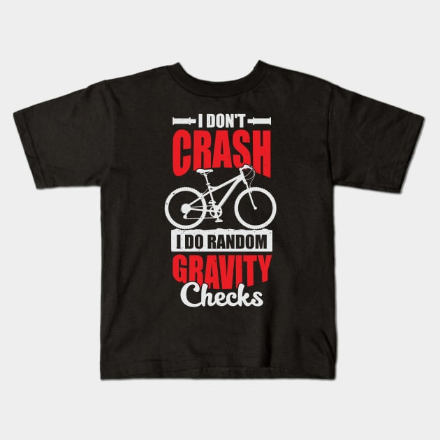 I Don't Crash I Do Random Gravity Checks Kids T-Shirt by Dolde08